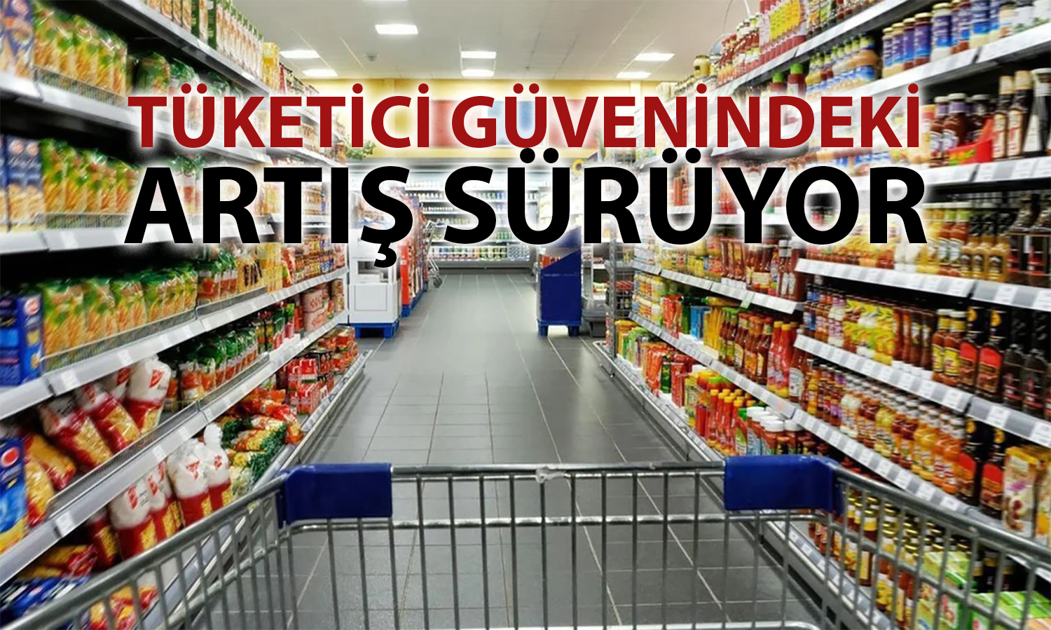 Ekonomiye güven Mart ayında iki yılın zirvesine ulaştı