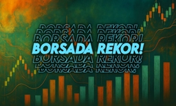 Borsada yeni rekor görüldü: Endeks 14 bin 500'e koşuyor