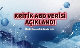 Kritik ABD verisi: İstihdam beklentinin çok üstünde arttı