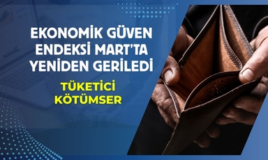 İyimserlik kısa sürdü: Ekonomiye güven yine düştü!