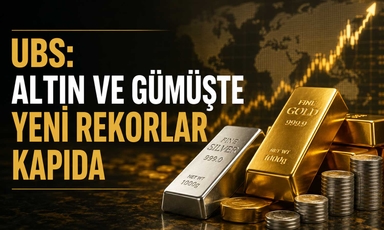 UBS: Altın ve gümüşte yeni rekorlar kapıda