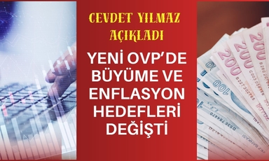 OVP açıklandı: Enflasyon hedefi yüzde 28,4 oldu