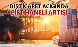 Dış ticarette zayıf başlangıç: Açık yüzde 11,6 arttı