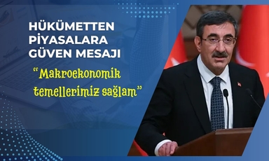Cevdet Yılmaz’dan güven mesajı: Önlemler alındı!