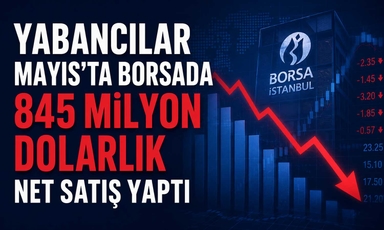 Borsada yabancıların en çok aldığı ve sattığı hisseler belli oldu